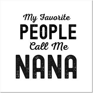 My Favorite People Call Me Nana Posters and Art